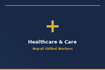 Healthcare & Care - Nepali workers