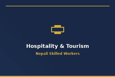 Hospitality & Tourism - Nepali workers